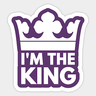 I'm The King - Funny Coronation Royal Crown. Sticker